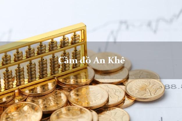 Cầm đồ An Khê Gia Lai