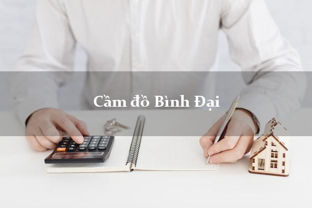 Cầm đồ Bình Đại Bến Tre
