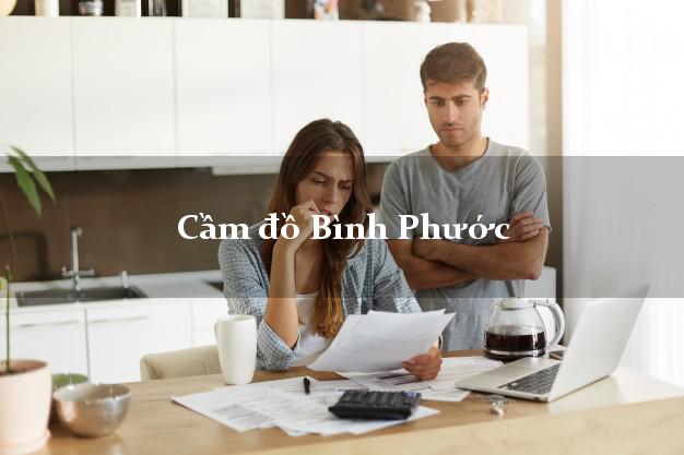 Cầm đồ Bình Phước Cầm đồ Bình Phước