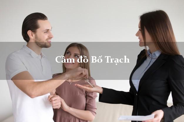 Cầm đồ Bố Trạch Quảng Bình Cầm đồ Bố Trạch Quảng Bình
