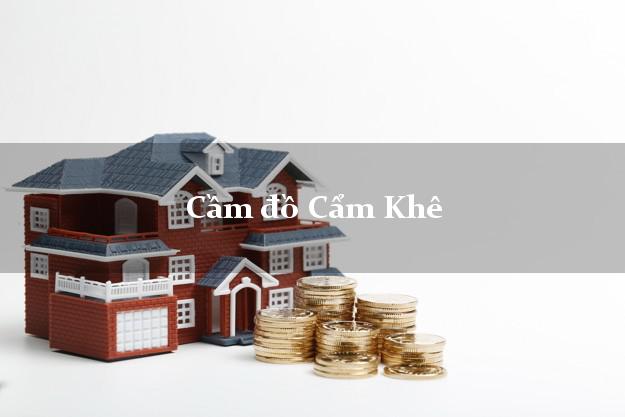 Cầm đồ Cẩm Khê Phú Thọ Cầm đồ Cẩm Khê Phú Thọ