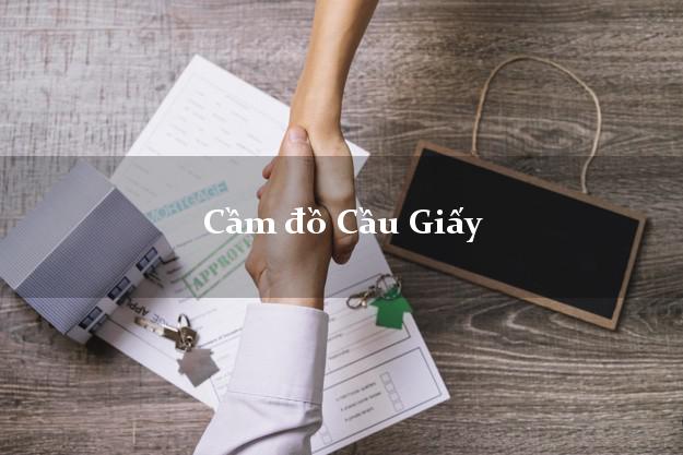 Cầm đồ Cầu Giấy Hà Nội