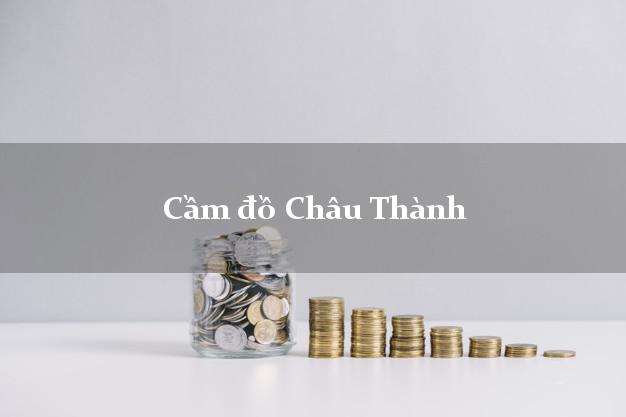 Cầm đồ Châu Thành Long An