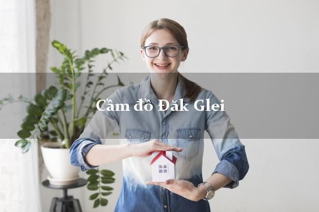 Cầm đồ Đăk Glei Kon Tum Cầm đồ Đăk Glei Kon Tum