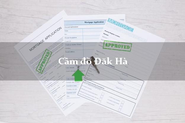 Cầm đồ Đăk Hà Kon Tum Cầm đồ Đăk Hà Kon Tum