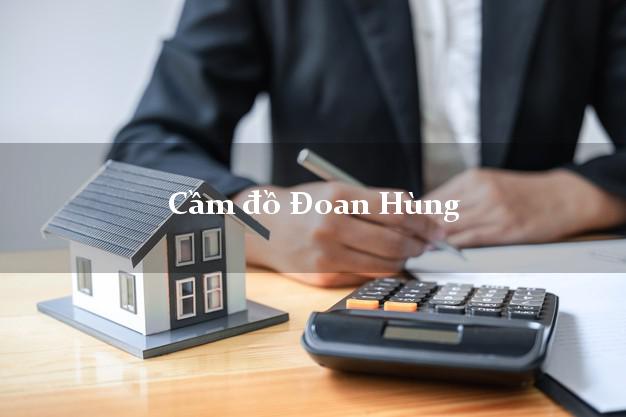 Cầm đồ Đoan Hùng Phú Thọ Cầm đồ Đoan Hùng Phú Thọ
