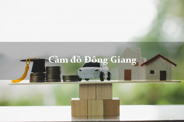 Cầm đồ Đông Giang Quảng Nam