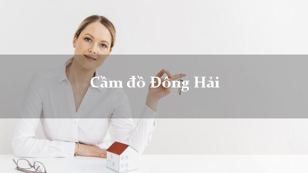 Cầm đồ Đông Hải Bạc Liêu