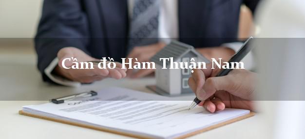 Cầm đồ Hàm Thuận Nam Bình Thuận