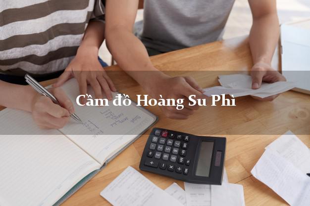 Cầm đồ Hoàng Su Phì Hà Giang