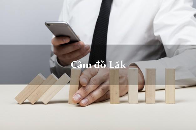 Cầm đồ Lăk Đắk Lắk