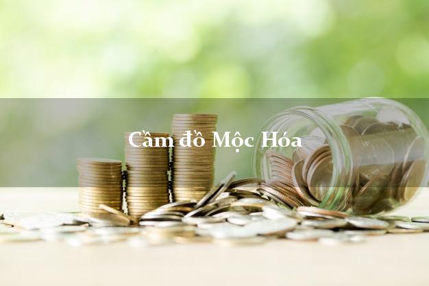 Cầm đồ Mộc Hóa Long An Cầm đồ Mộc Hóa Long An