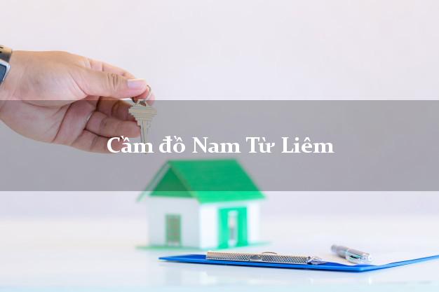Cầm đồ Nam Từ Liêm Hà Nội