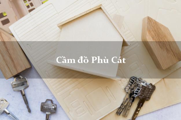Cầm đồ Phù Cát Bình Định Cầm đồ Phù Cát Bình Định