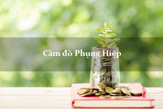 Cầm đồ Phụng Hiệp Hậu Giang Cầm đồ Phụng Hiệp Hậu Giang