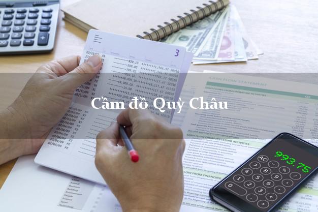 Cầm đồ Quỳ Châu Nghệ An Cầm đồ Quỳ Châu Nghệ An