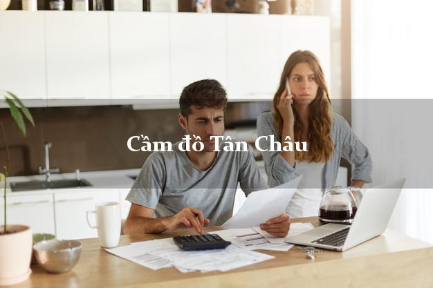 Cầm đồ Tân Châu An Giang
