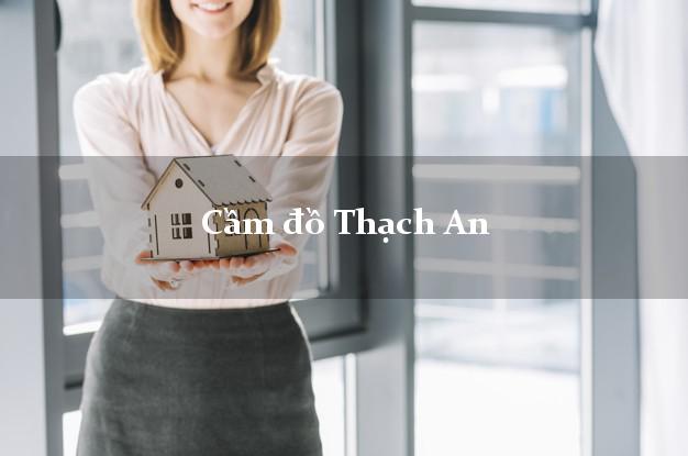 Cầm đồ Thạch An Cao Bằng