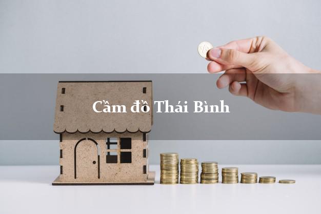 Cầm đồ Thái Bình Cầm đồ Thái Bình