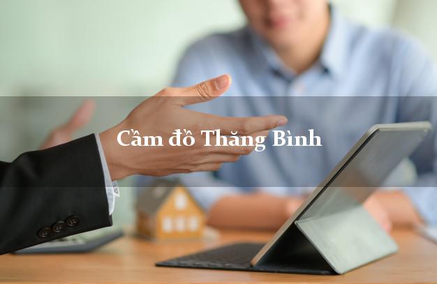 Cầm đồ Thăng Bình Quảng Nam Cầm đồ Thăng Bình Quảng Nam