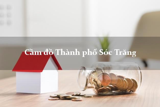 Cầm đồ Thành phố Sóc Trăng