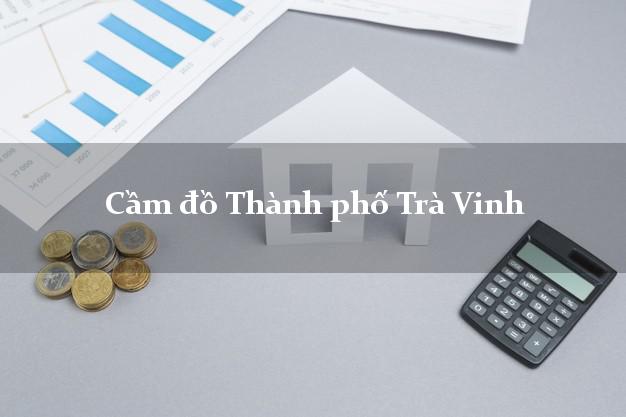 Cầm đồ Thành phố Trà Vinh
