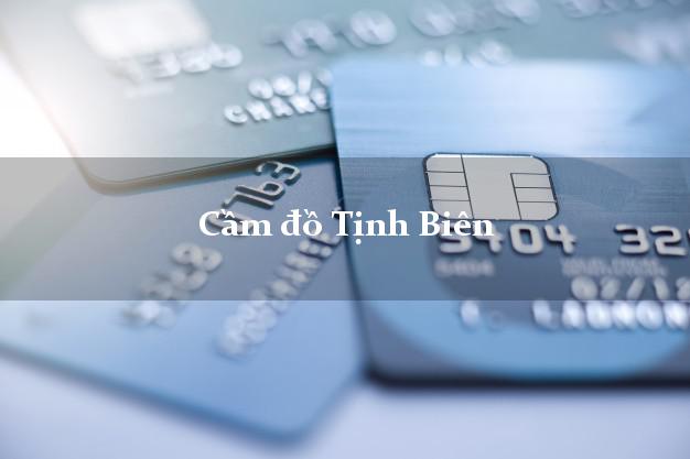 Cầm đồ Tịnh Biên An Giang