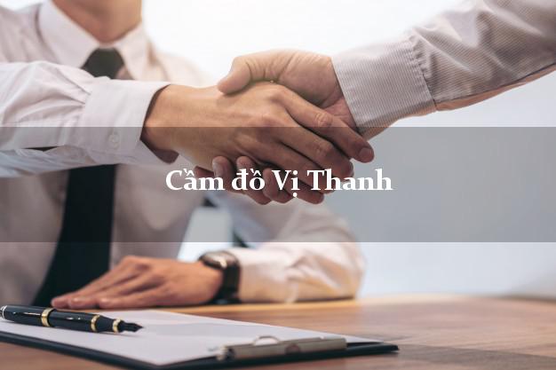 Cầm đồ Vị Thanh Hậu Giang