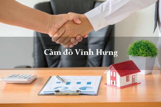 Cầm đồ Vĩnh Hưng Long An Cầm đồ Vĩnh Hưng Long An