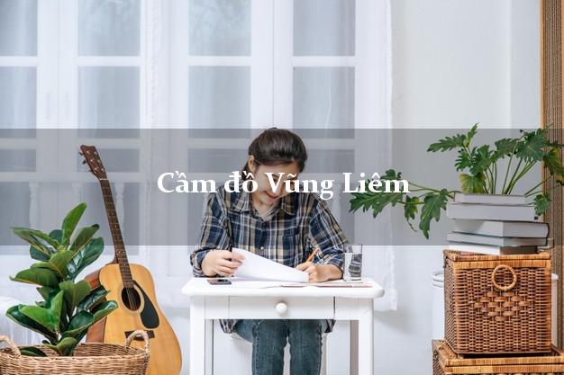Cầm đồ Vũng Liêm Vĩnh Long Cầm đồ Vũng Liêm Vĩnh Long