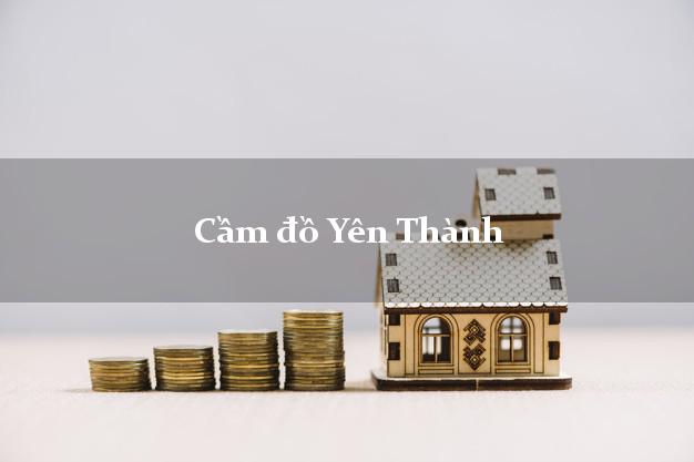 Cầm đồ Yên Thành Nghệ An Cầm đồ Yên Thành Nghệ An