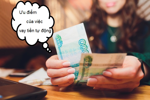 Vay tiền Duyệt Tự Động Là gì?