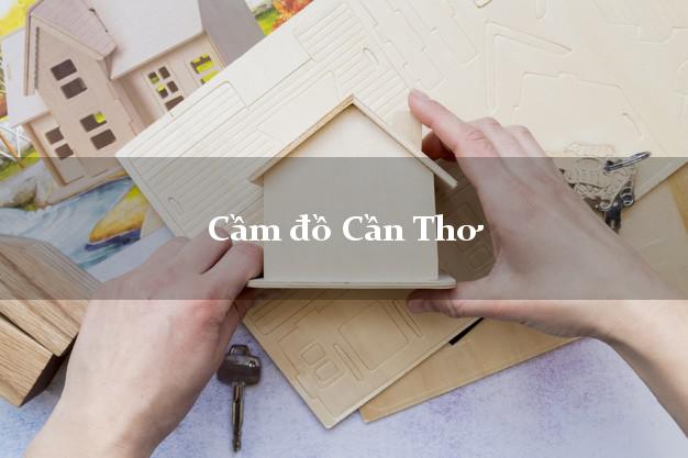 Cầm đồ Cần Thơ Cầm đồ Cần Thơ